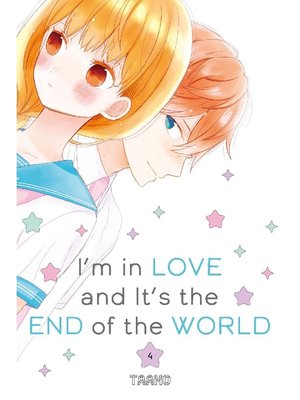 cover image of I'm in Love and It's the End of the World, Volume 4